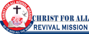 Christ For All Revival Missions